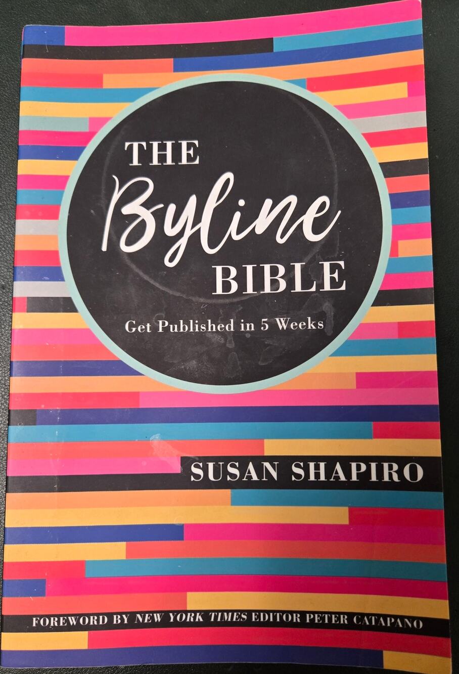 The Byline Bible by Susan Shapiro, Paperback